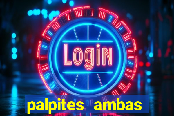 palpites ambas marcam hoje